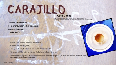 Cantina № 16 – Carajillo (Café coñac) © Hans Keller